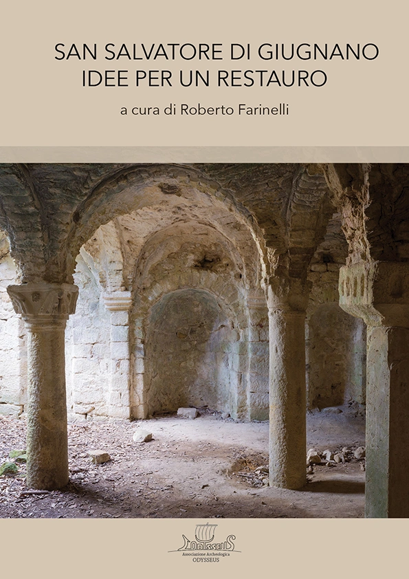 San Salvatore di Giugnano. Idee per un restauro